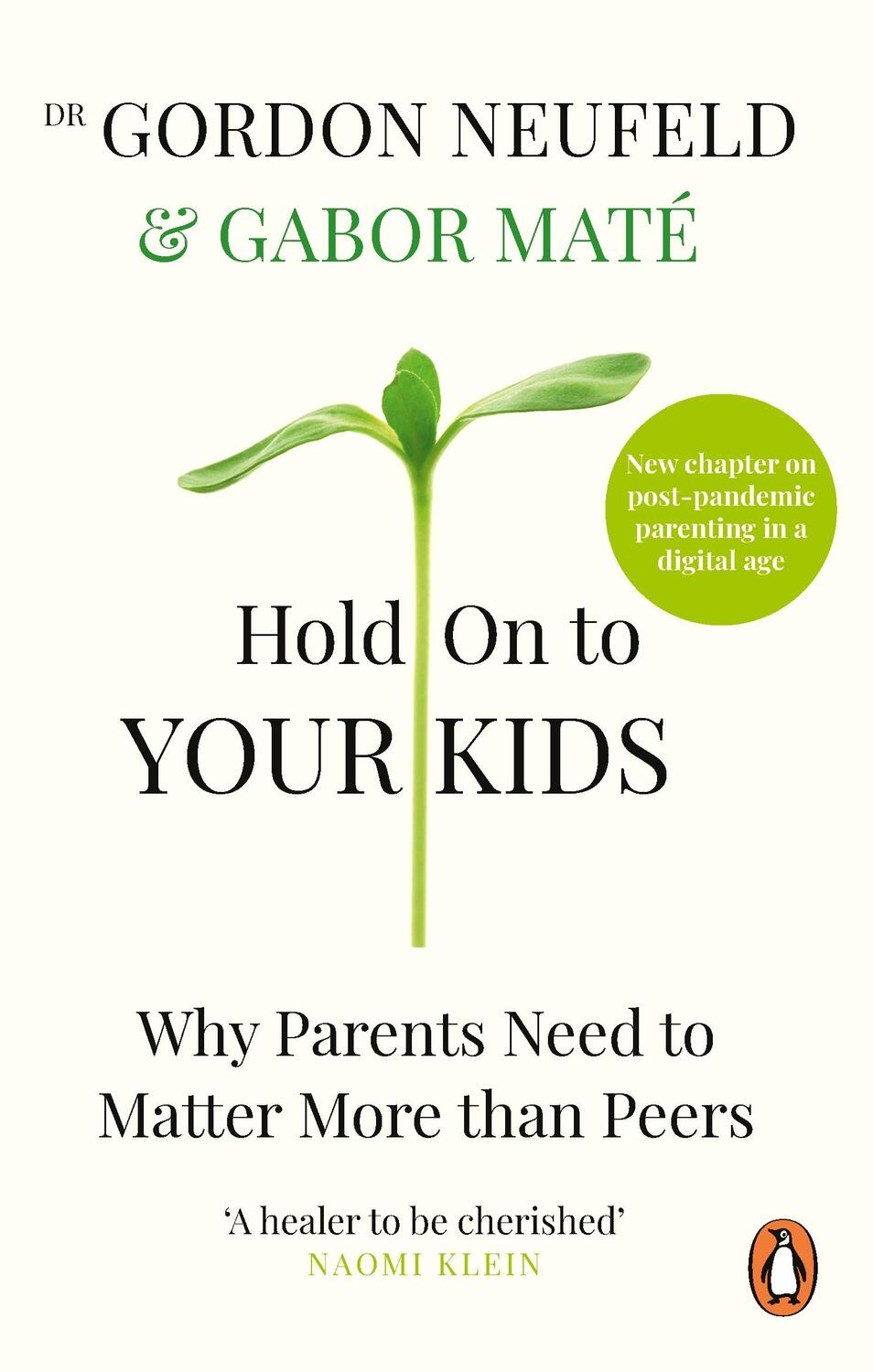 Cover: 9781785042195 | Hold on to Your Kids | Why Parents Need to Matter More Than Peers