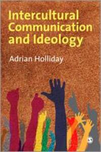 Cover: 9781847873873 | Intercultural Communication and Ideology | Adrian Holliday | Buch