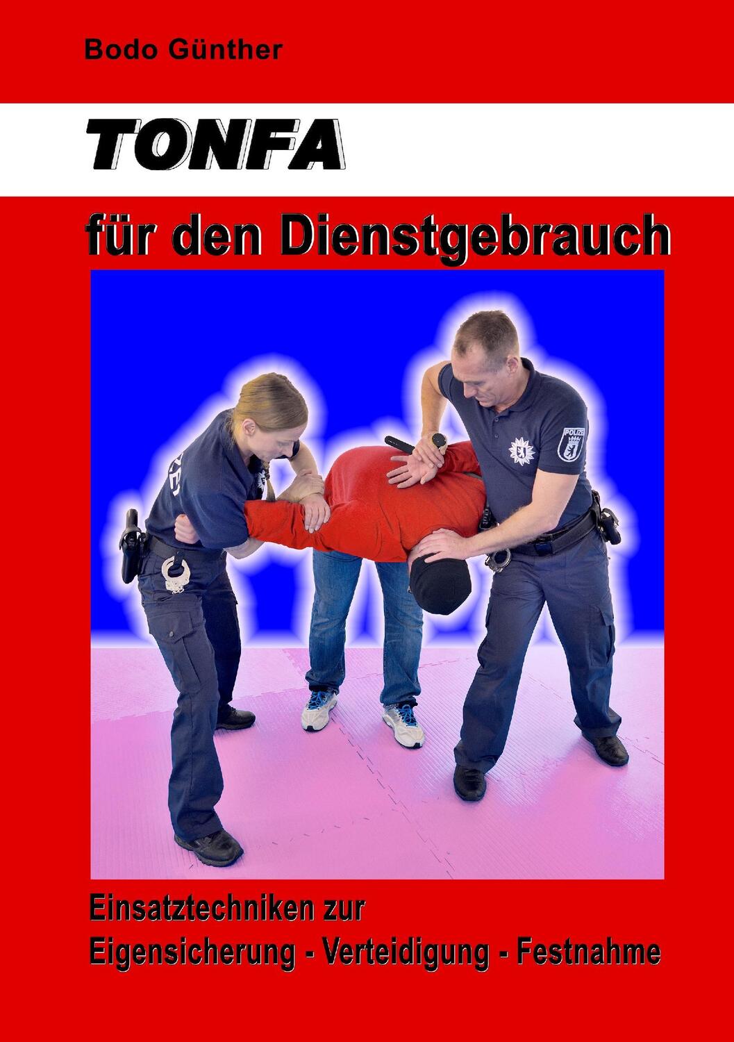 Cover: 9783744855518 | TONFA für den Dienstgebrauch | Bodo Günther | Taschenbuch