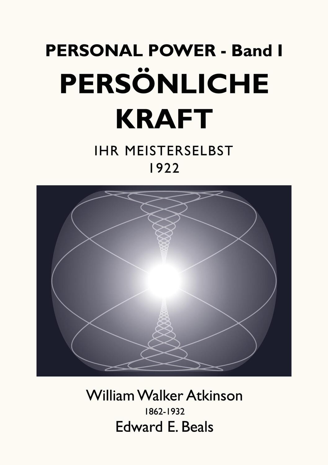 Cover: 9783749482825 | Persönliche Kraft | Ihr Meisterselbst | Atkinson (u. a.) | Taschenbuch
