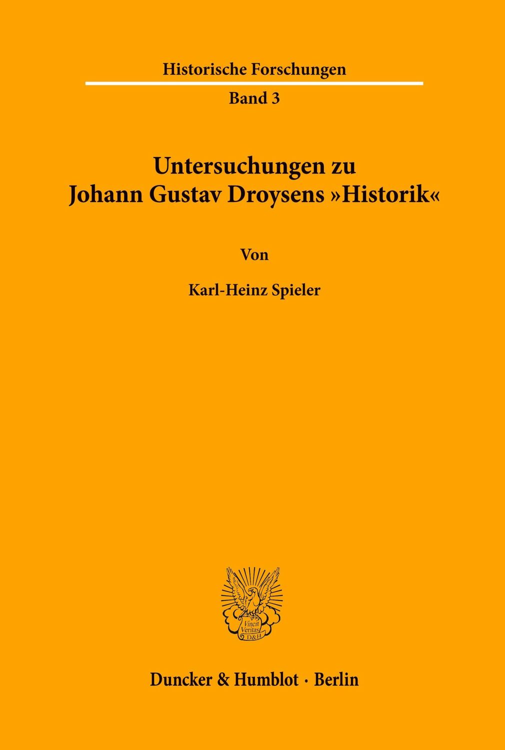 Cover: 9783428021901 | Untersuchungen zu Johann Gustav Droysens "Historik«. | Spieler | Buch