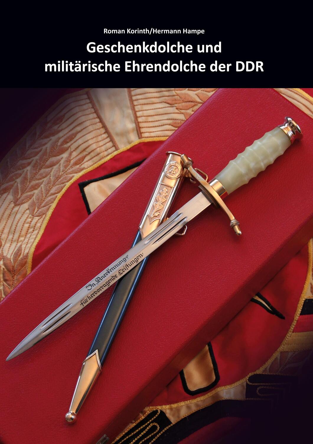 Cover: 9783754353103 | Geschenkdolche und militärische Ehrendolche der DDR | Band 2 | Buch