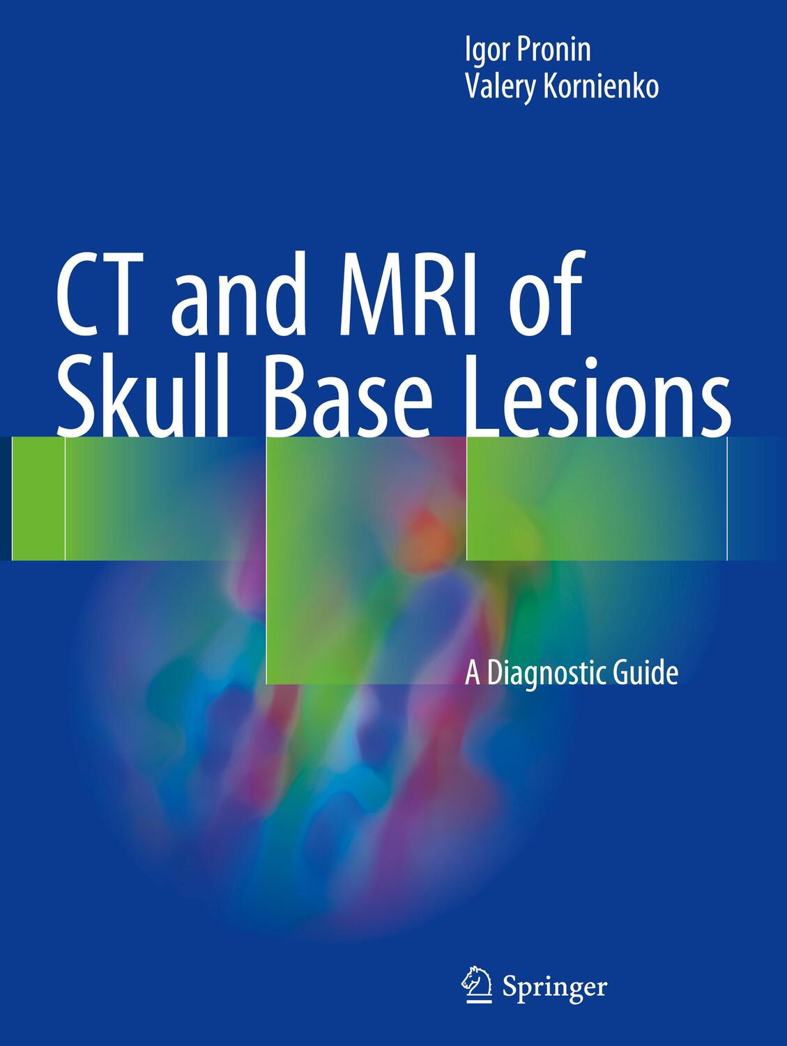 Cover: 9783319659565 | CT and MRI of Skull Base Lesions | A Diagnostic Guide | Buch | XI