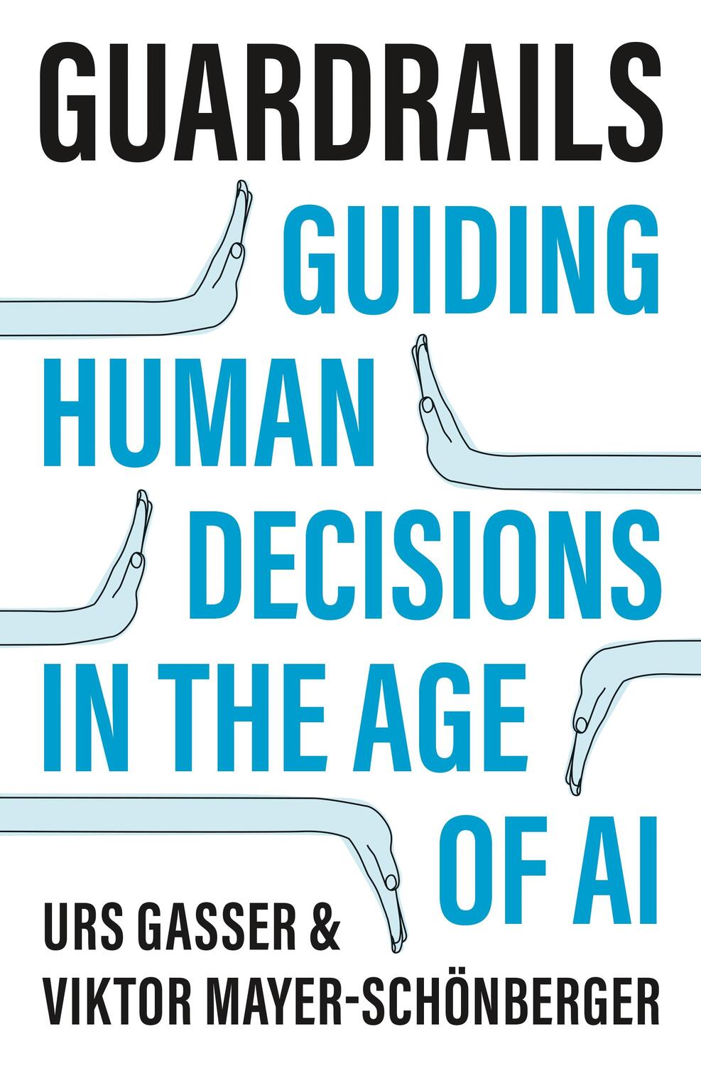 Cover: 9780691150680 | Guardrails | Guiding Human Decisions in the Age of AI | Gasser (u. a.)