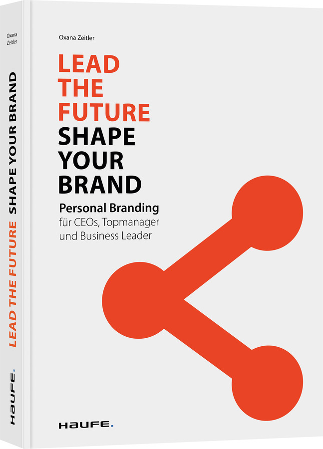 Cover: 9783648138427 | Lead the Future - Shape your Brand | Oxana Zeitler | Buch | Deutsch