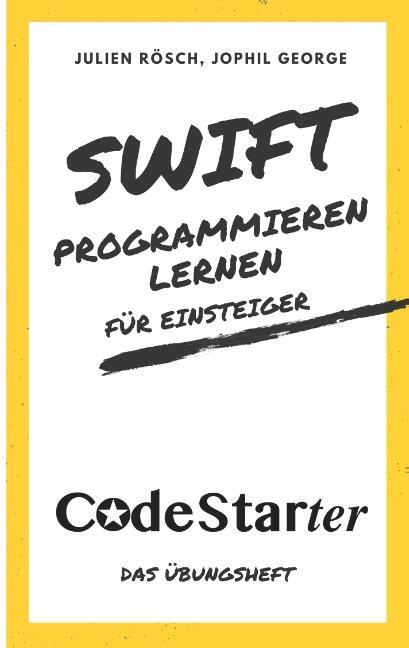 Cover: 9783752839449 | Swift programmieren lernen für Einsteiger | Das Übungsheft | Buch