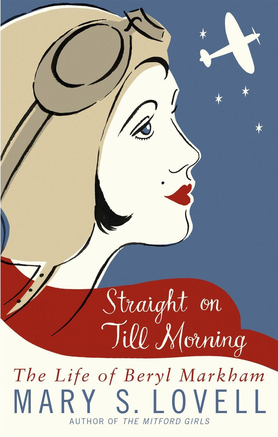 Cover: 9780349121758 | Straight On Till Morning | The Life Of Beryl Markham | Mary S. Lovell