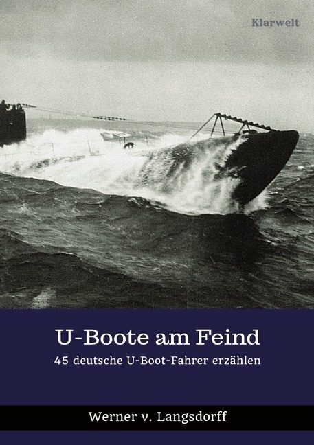 Cover: 9783745050745 | U-Boote am Feind | 45 deutsche U-Boot-Fahrer erzählen | Langsdorff