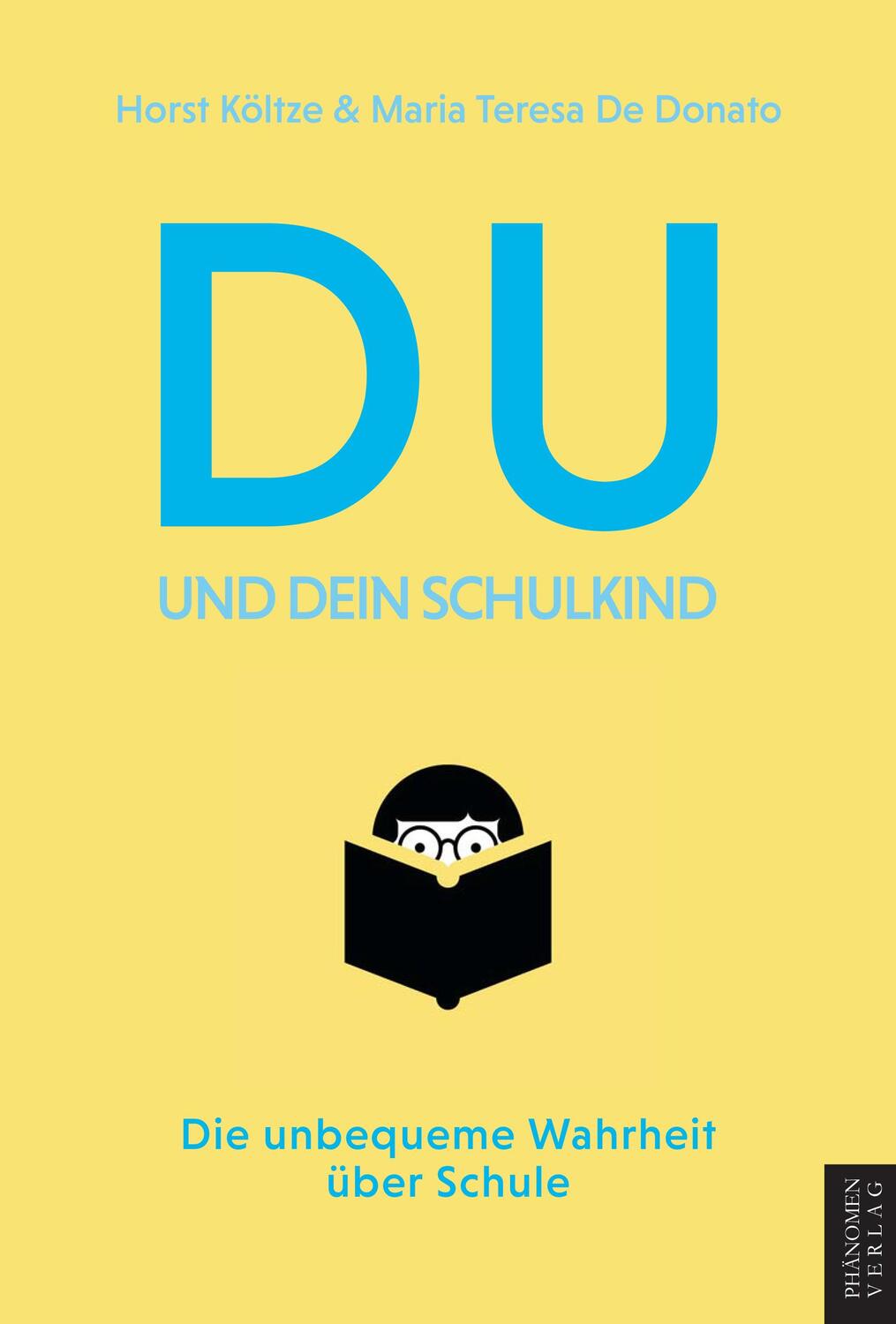 Cover: 9788412747331 | Du und Dein Schulkind | Die unbequeme Wahrheit über Schule | Horst