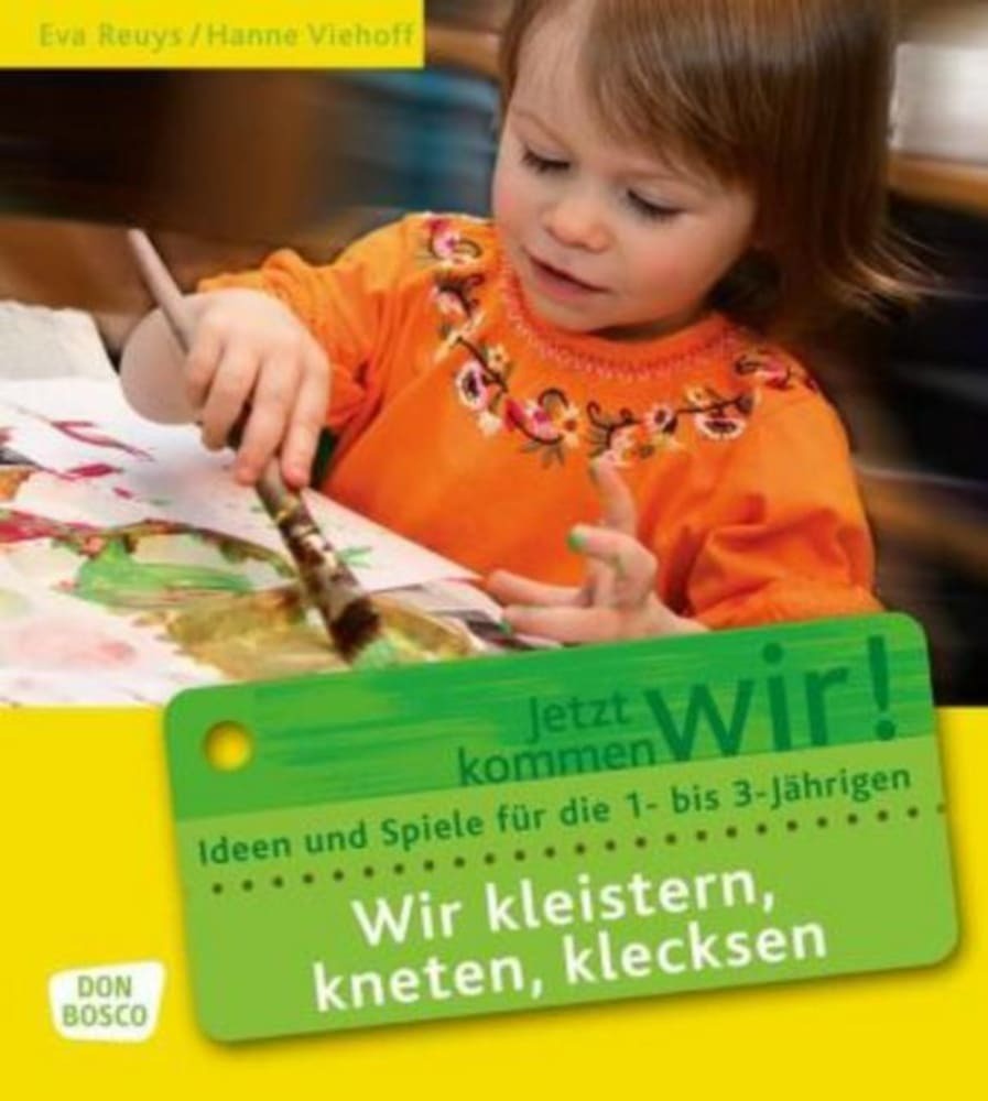 Cover: 9783769815900 | Wir kleistern, kneten, klecksen | Eva Reuys (u. a.) | Taschenbuch