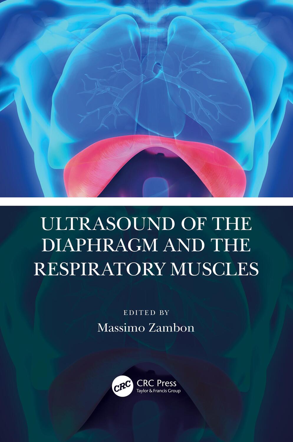 Cover: 9780367652760 | Ultrasound of the Diaphragm and the Respiratory Muscles | Zambon