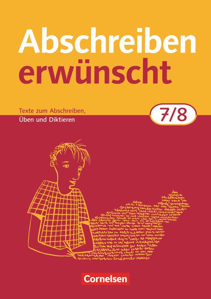 Cover: 9783464618233 | Abschreiben erwünscht. 7./8. Schuljahr. Trainingsheft. Neubearbeitung
