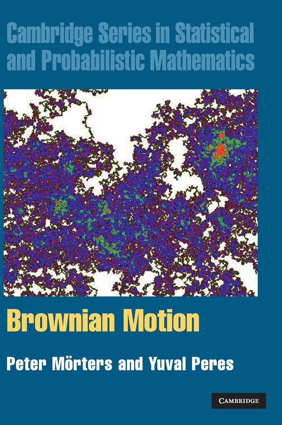 Cover: 9780521760188 | Brownian Motion | Yuval Peres | Buch | HC gerader Rücken kaschiert