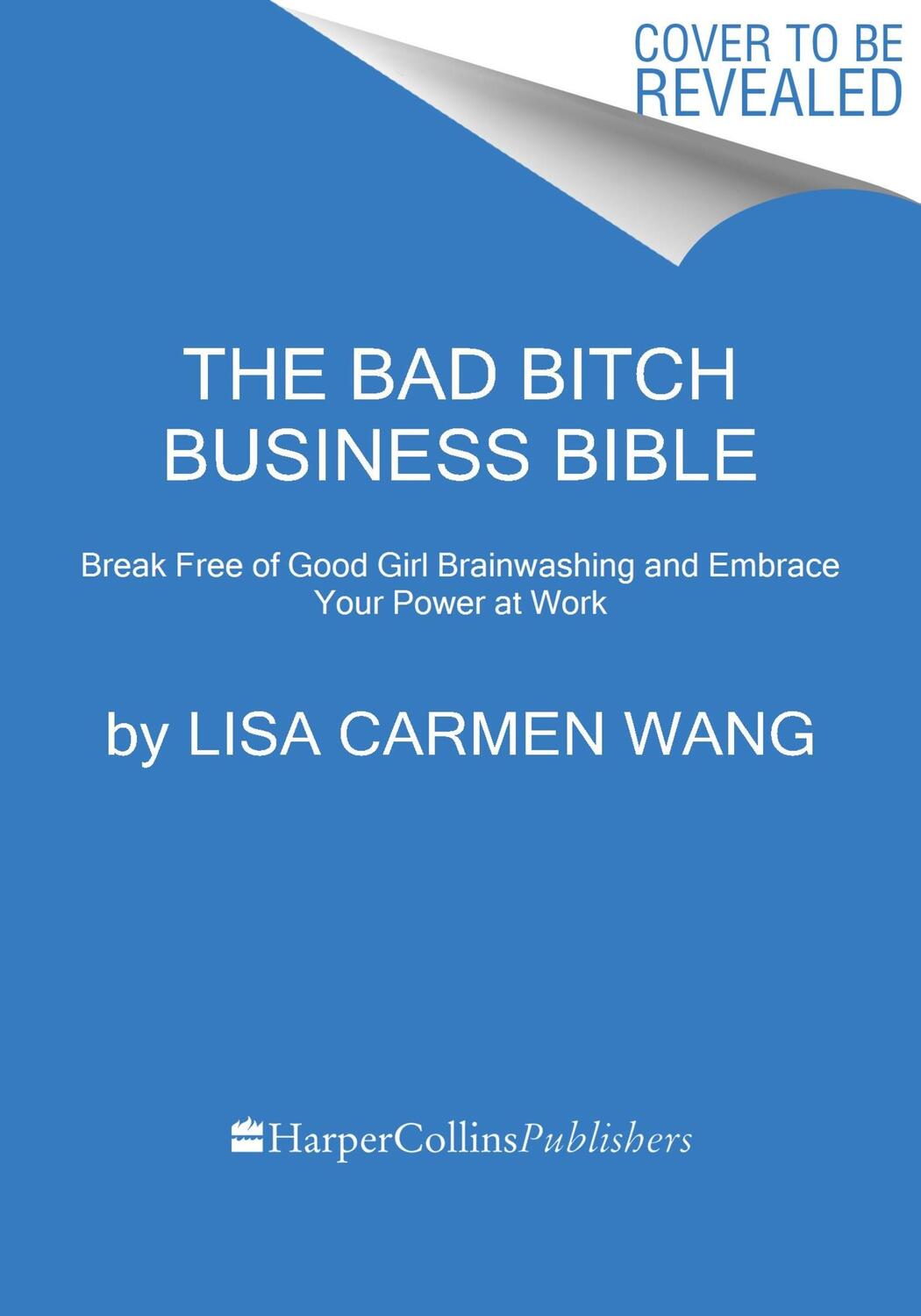Cover: 9780063208995 | The Bad Bitch Business Bible | Lisa Carmen Wang | Buch | Englisch
