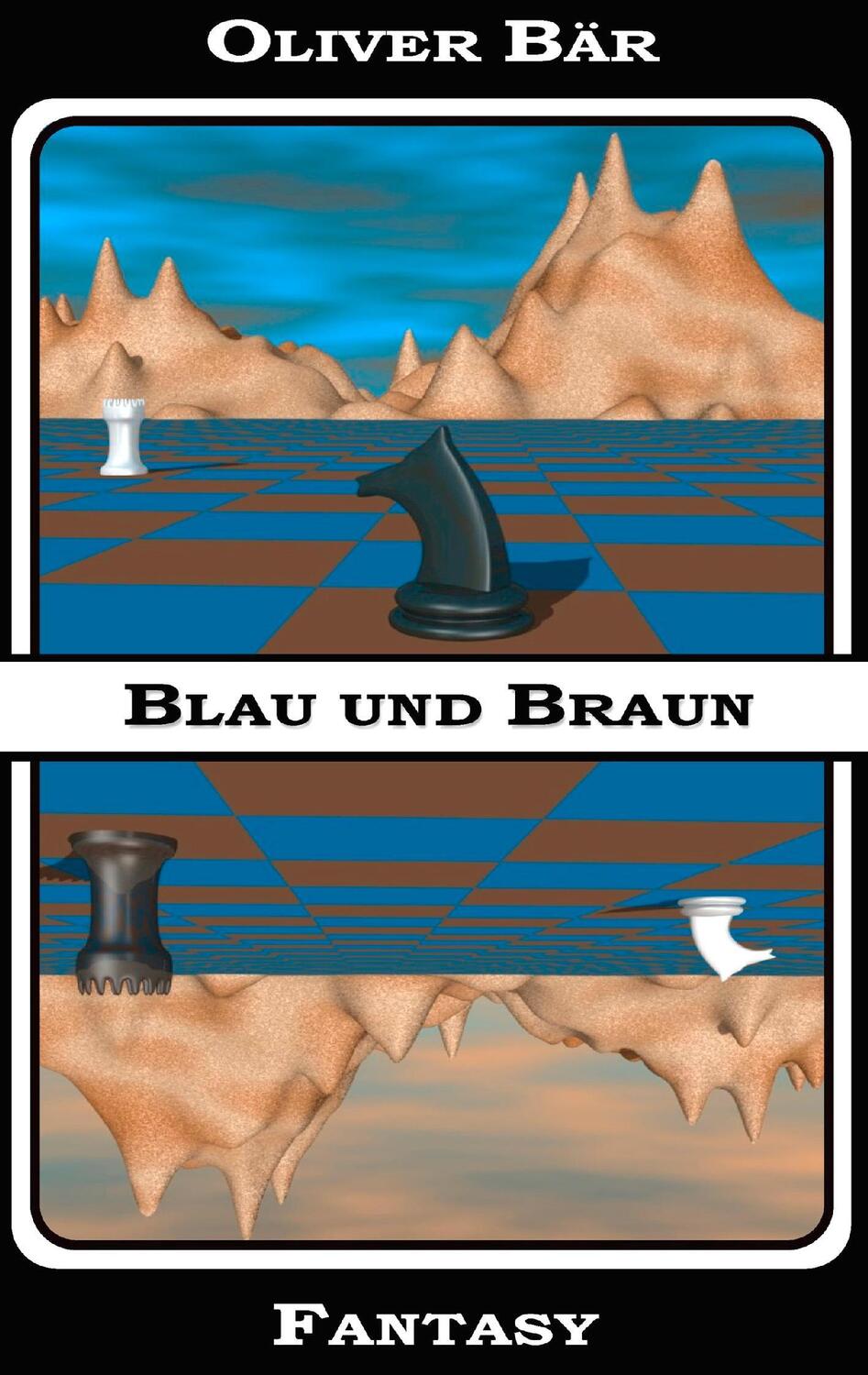 Cover: 9783743101661 | Blau und Braun | Fantasy | Oliver Bär | Taschenbuch | Yéhfa | 348 S.