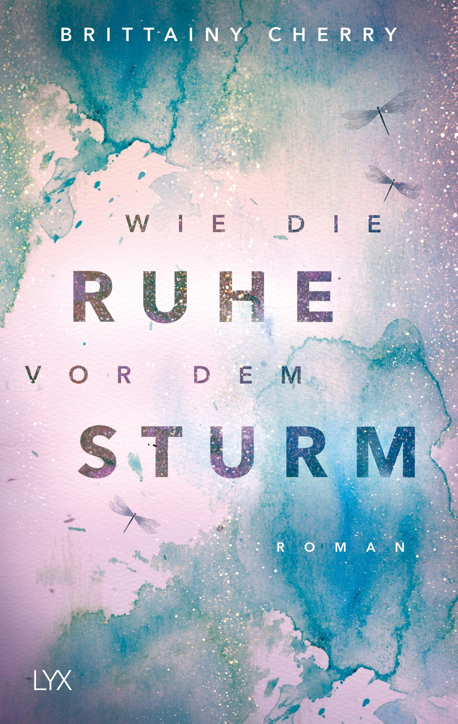 Cover: 9783736312791 | Wie die Ruhe vor dem Sturm | Brittainy C. Cherry | Taschenbuch | 2020