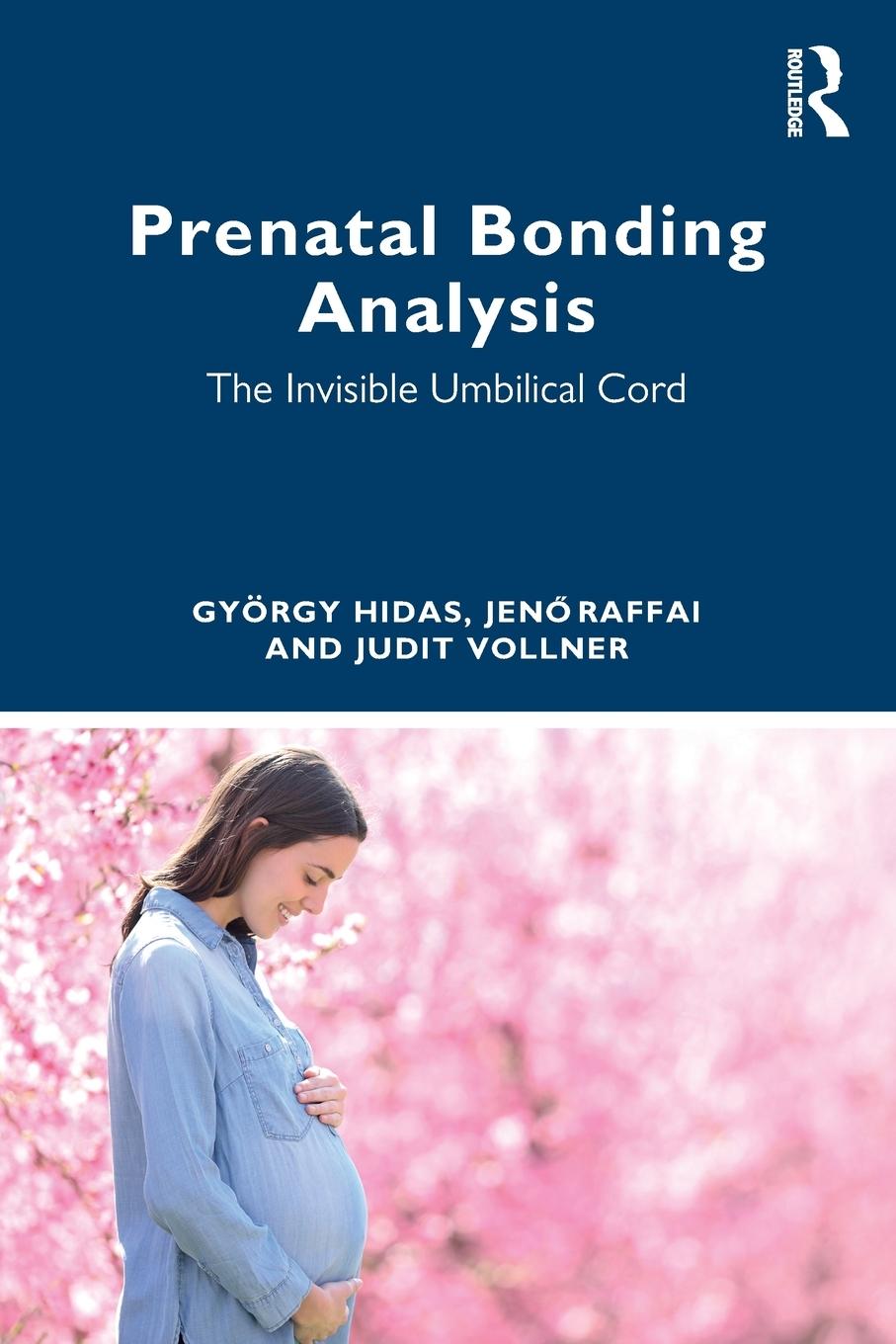 Cover: 9781032346335 | Prenatal Bonding Analysis | The Invisible Umbilical Cord | Taschenbuch