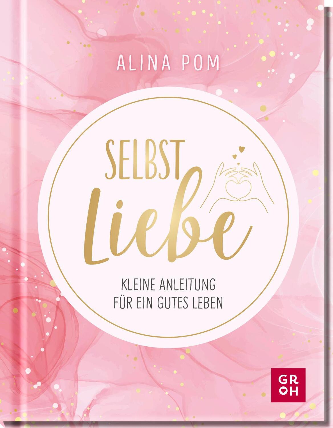 Cover: 9783848501533 | Selbstliebe | Alina Pom | Buch | 112 S. | Deutsch | 2022 | Groh