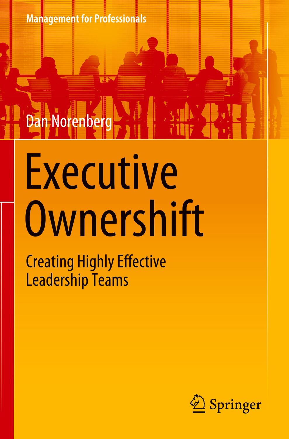 Cover: 9783030358303 | Executive Ownershift | Creating Highly Effective Leadership Teams | XV