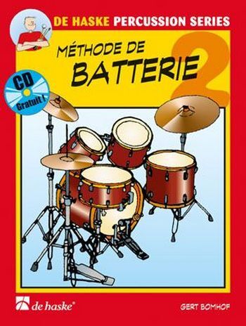 Cover: 9789043112260 | MeThode De Batterie 2 | Gert Bomhof | De Haske Percussion Series