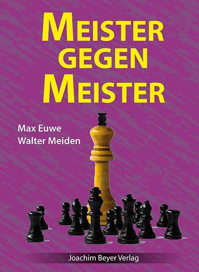 Cover: 9783959200196 | Meister gegen Meister | Max Euwe (u. a.) | Buch | Deutsch | 2016