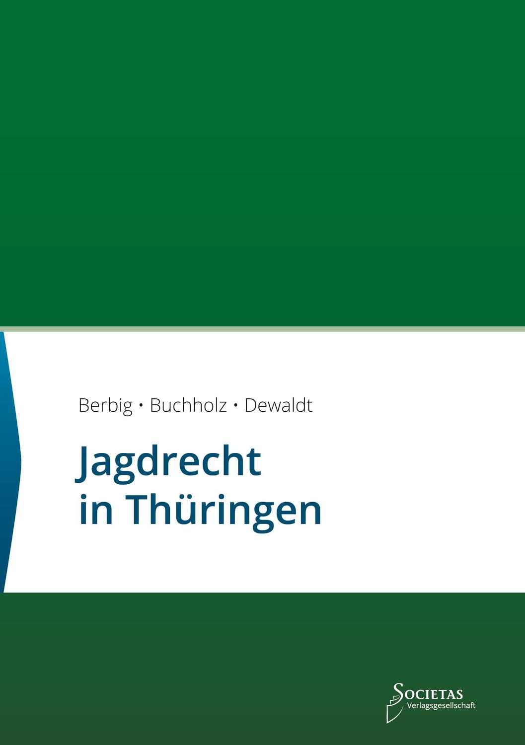 Cover: 9783944420981 | Jagdrecht in Thüringen | Societas Verlag | Taschenbuch | Paperback