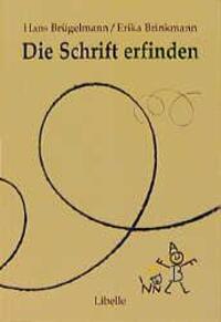 Cover: 9783909081851 | Die Schrift erfinden | Hans Brügelmann (u. a.) | Taschenbuch | Deutsch