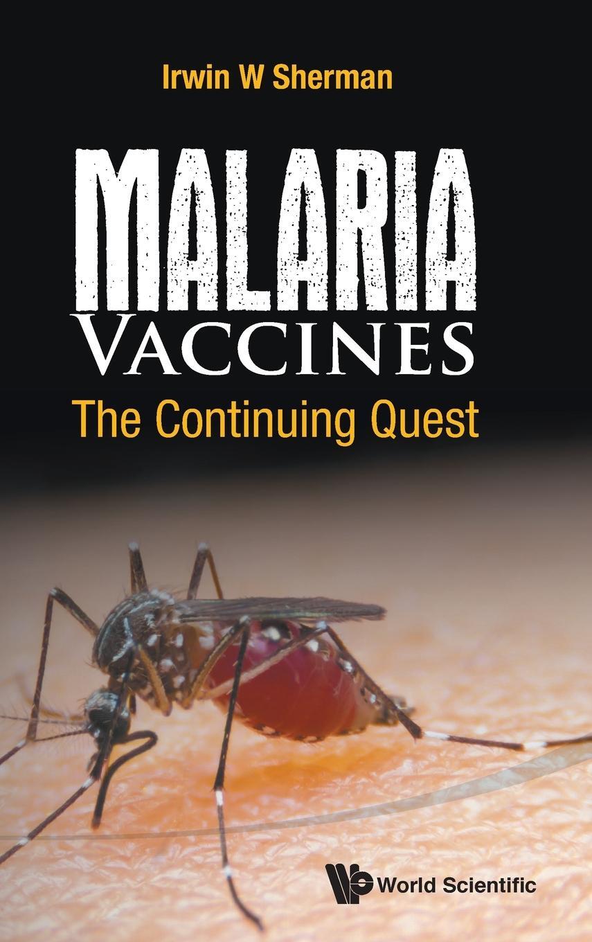 Cover: 9781786340047 | Malaria Vaccines | The Continuing Quest | Irwin W Sherman | Buch
