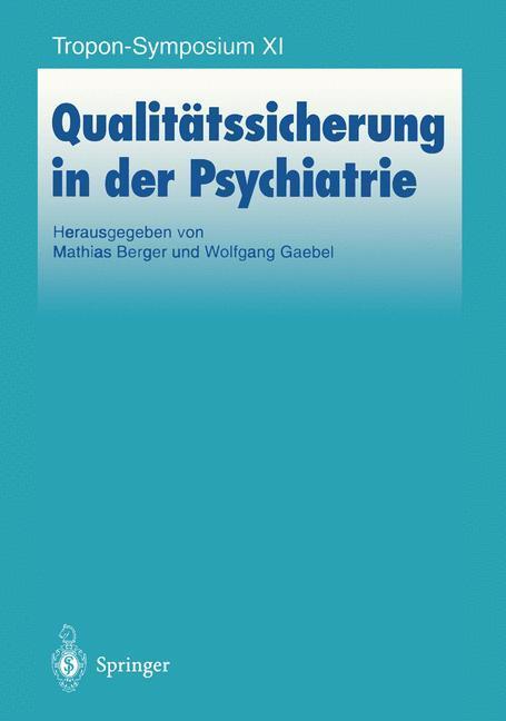 Cover: 9783540612940 | Qualitätssicherung in der Psychiatrie | Wolfgang Gaebel (u. a.) | Buch