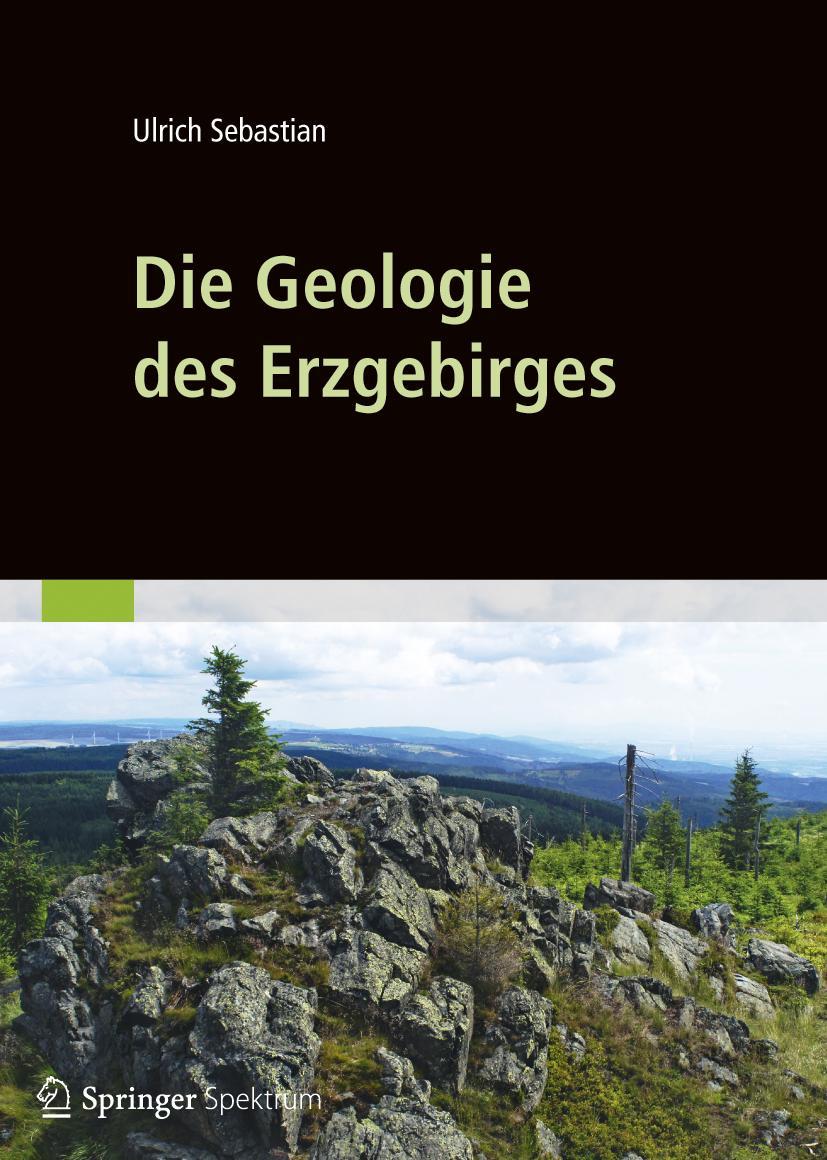 Cover: 9783827429766 | Die Geologie des Erzgebirges | Ulrich Sebastian | Buch | ix | Deutsch