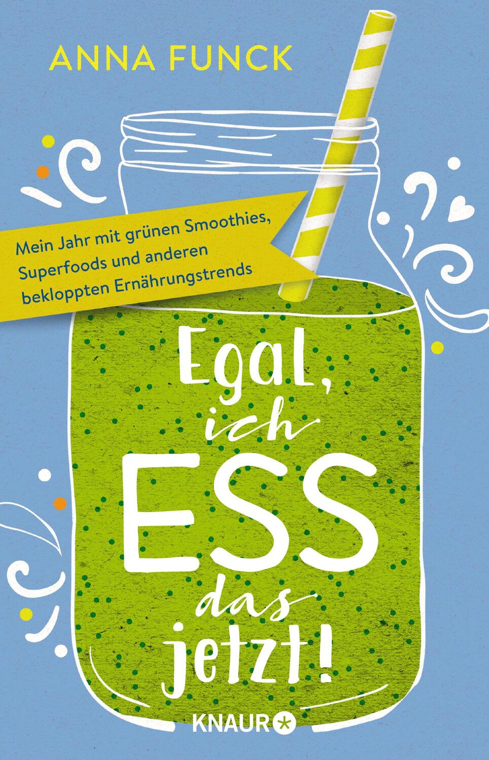 Cover: 9783426789674 | Egal, ich ess das jetzt! | Anna Funck | Taschenbuch | Deutsch | 2019
