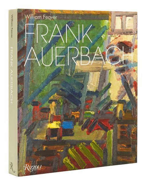 Cover: 9780847872107 | Frank Auerbach | Revised and Expanded Edition | William Feaver | Buch