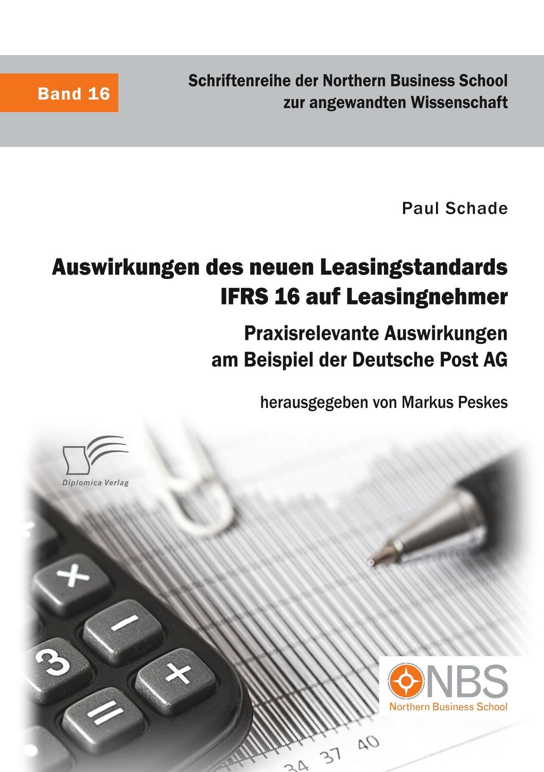 Cover: 9783961467532 | Auswirkungen des neuen Leasingstandards IFRS 16 auf Leasingnehmer....