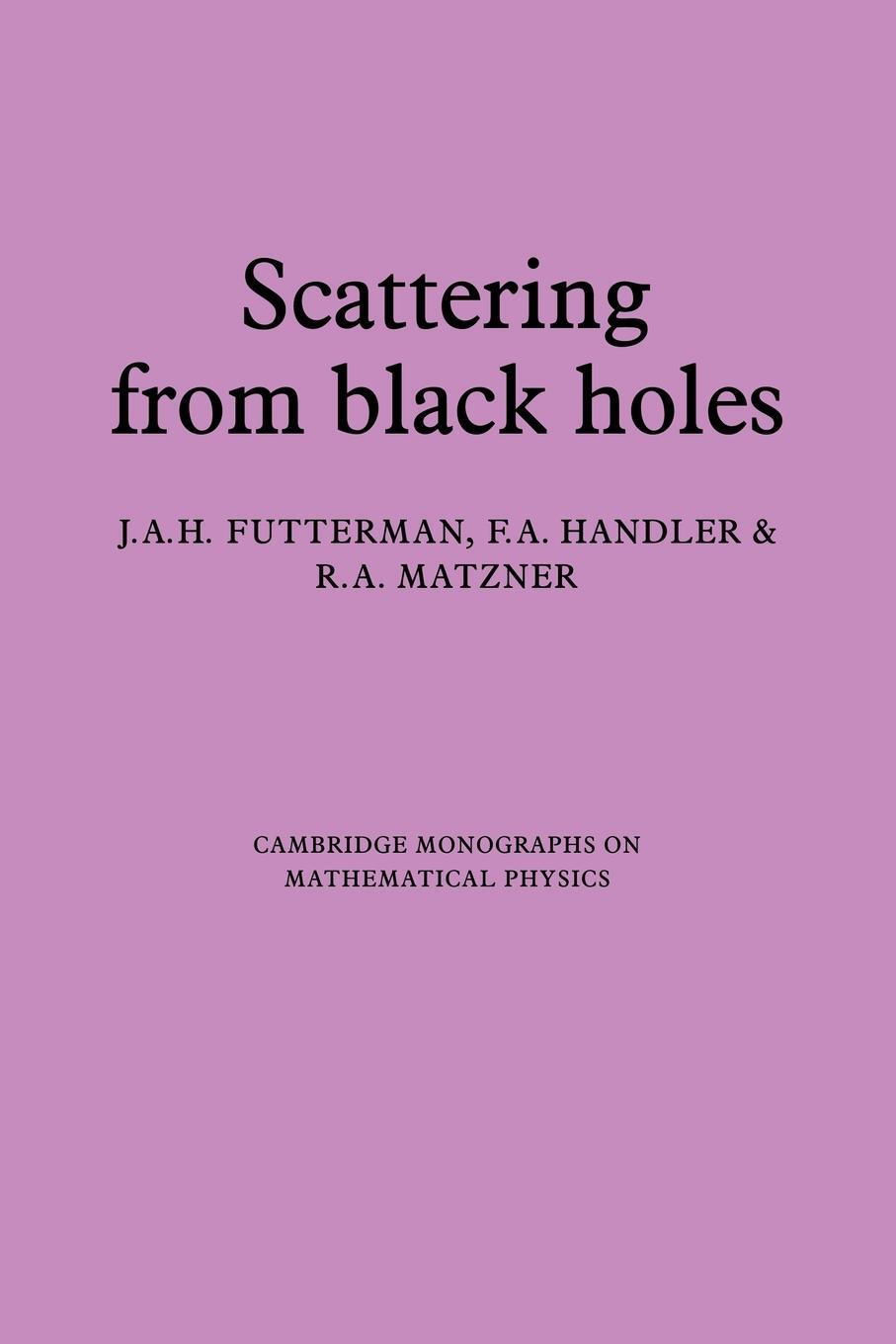 Cover: 9780521112109 | Scattering from Black Holes | J. A. H. Futterman (u. a.) | Taschenbuch