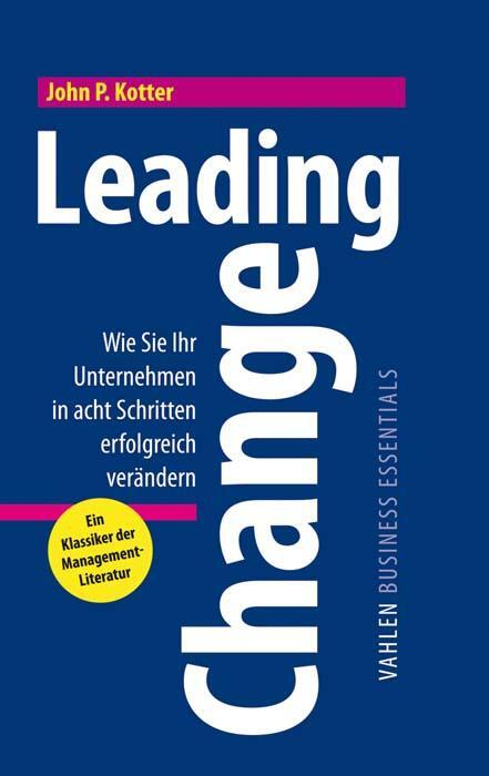 Cover: 9783800637898 | Leading Change | John P. Kotter | Buch | IX | Deutsch | 2011