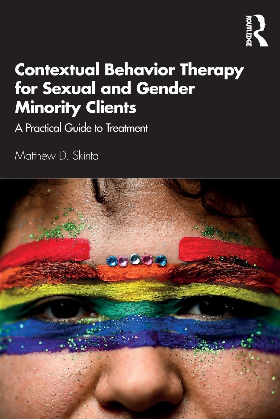 Cover: 9780367141202 | Contextual Behavior Therapy for Sexual and Gender Minority Clients