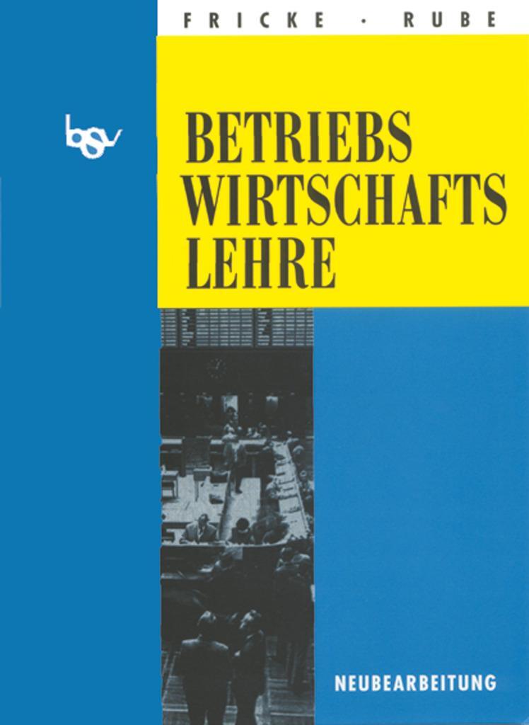 Cover: 9783762763390 | bsv Betriebswirtschaftslehre | Schülerbuch | Franz Fricke (u. a.)