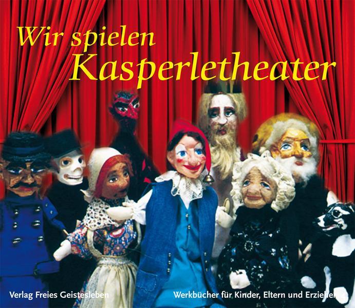 Cover: 9783772523441 | Wir spielen Kasperletheater | A. Weissenberg-Seebohm (u. a.) | Buch