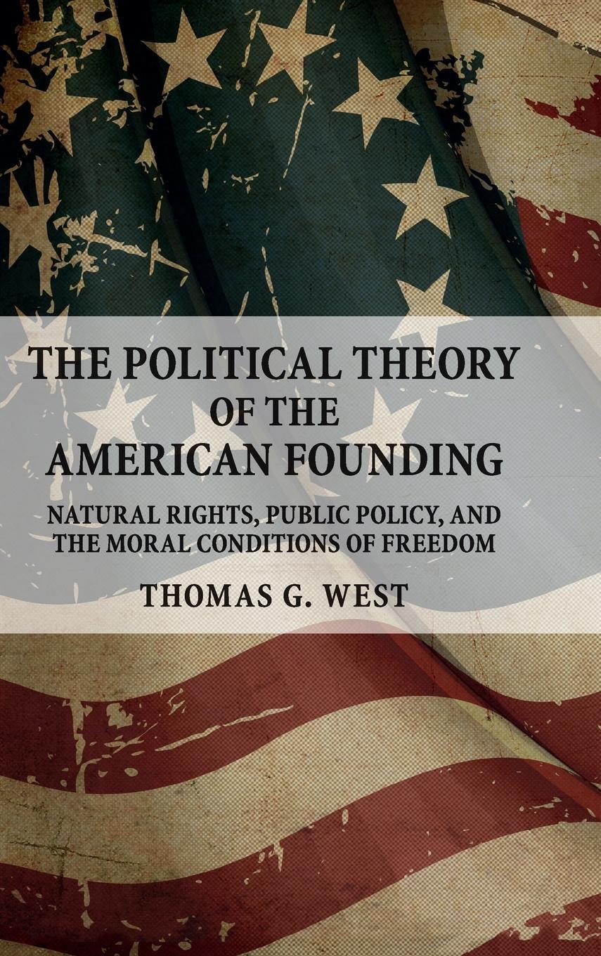 Cover: 9781107140486 | The Political Theory of the American Founding | Thomas G. West | Buch