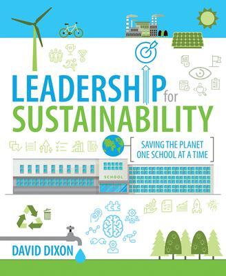 Cover: 9781781354018 | Leadership for Sustainability | Saving the planet one school at a time