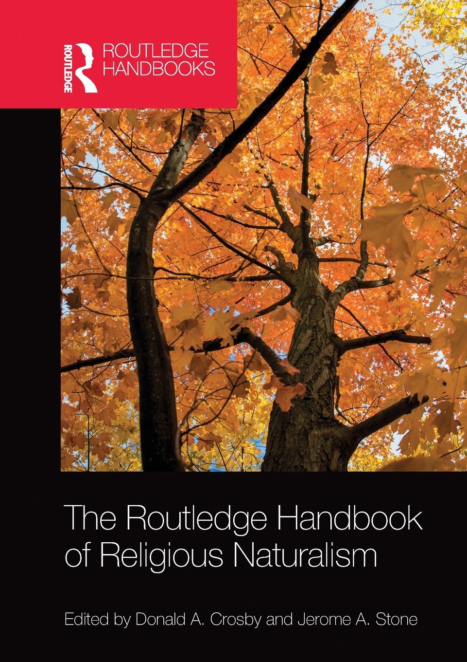 Cover: 9780367580896 | The Routledge Handbook of Religious Naturalism | Crosby (u. a.) | Buch