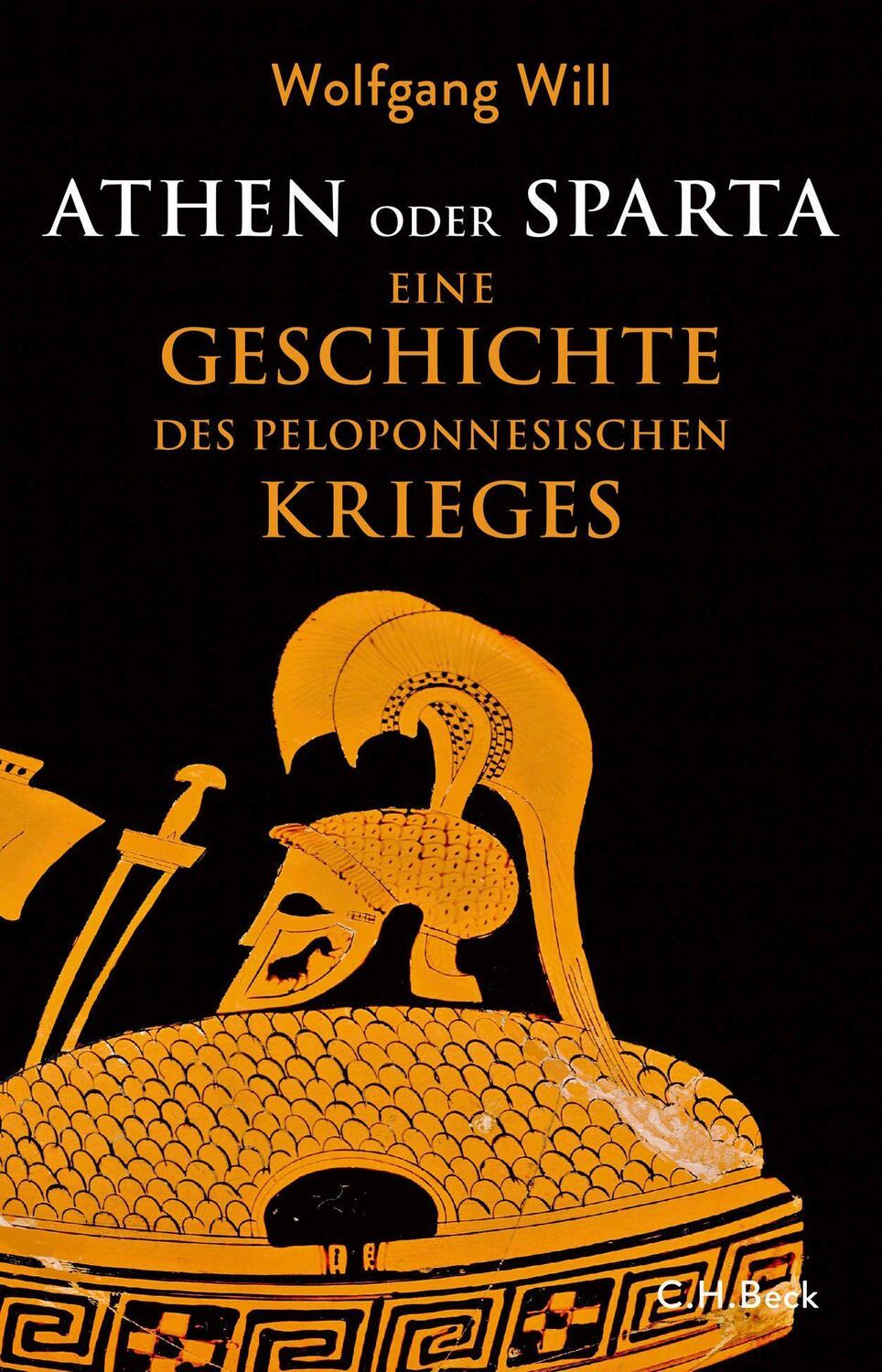 Cover: 9783406740985 | Athen oder Sparta | Die Geschichte des Peloponnesischen Krieges | Will