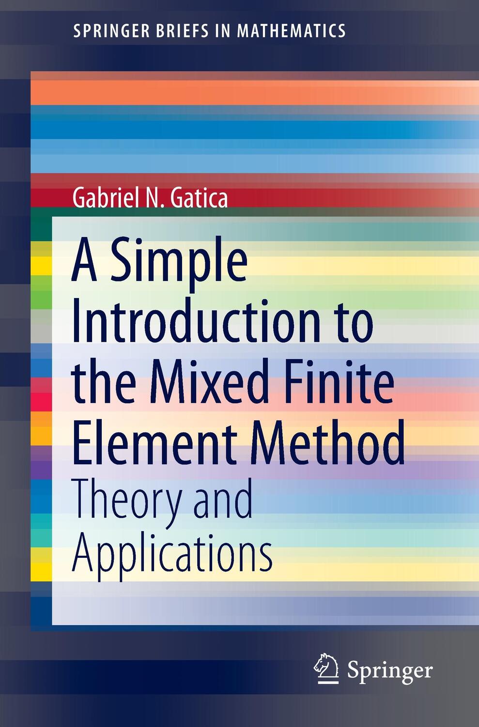 Cover: 9783319036946 | A Simple Introduction to the Mixed Finite Element Method | Gatica