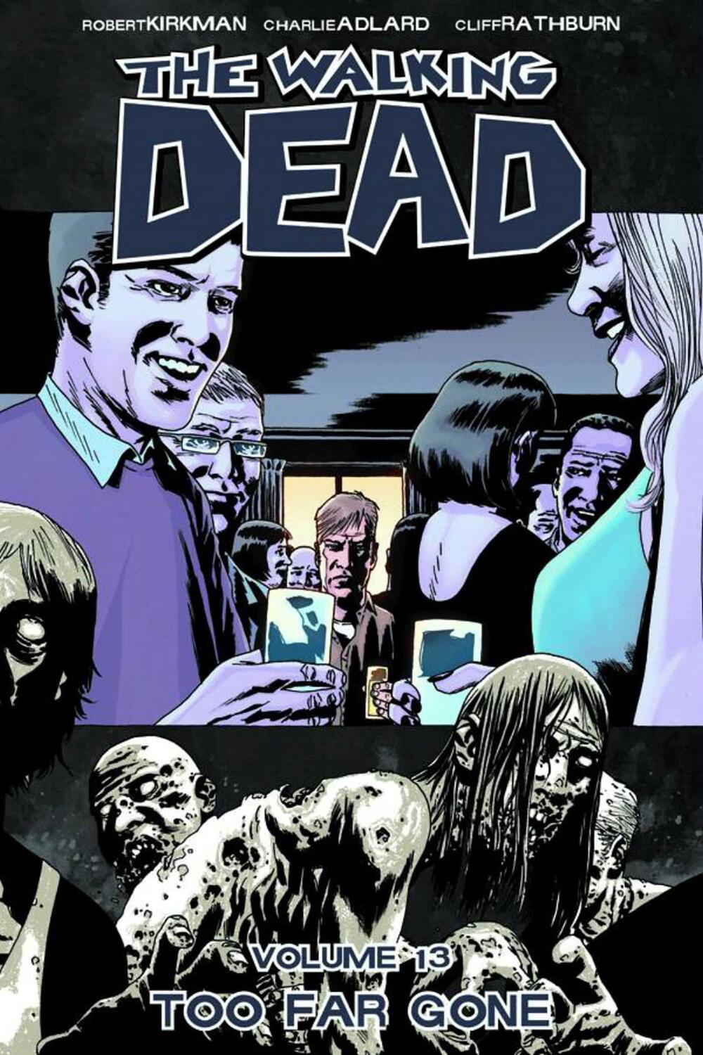 Cover: 9781607063292 | The Walking Dead Volume 13: Too Far Gone | Robert Kirkman | Buch