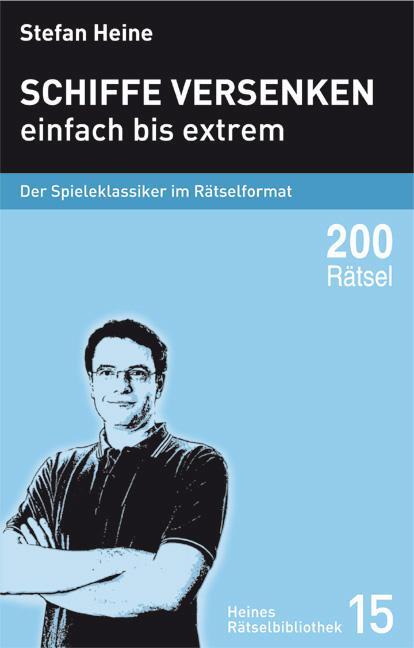 Cover: 9783939940142 | Schiffe versenken - einfach bis extrem | Stefan Heine | Taschenbuch