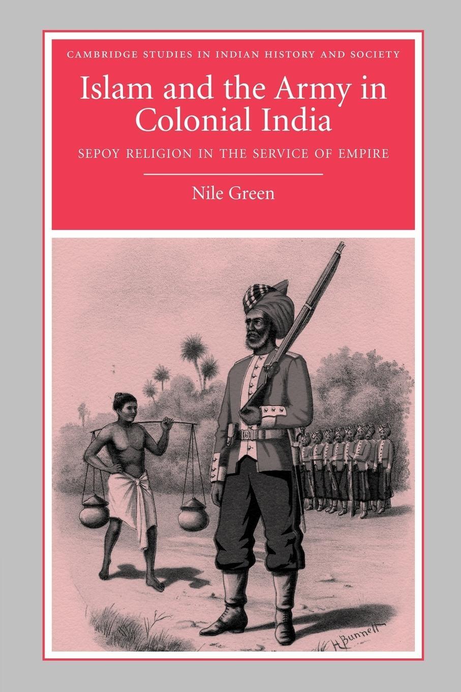 Cover: 9781107404632 | Islam and the Army in Colonial India | Nile Green | Taschenbuch | 2012