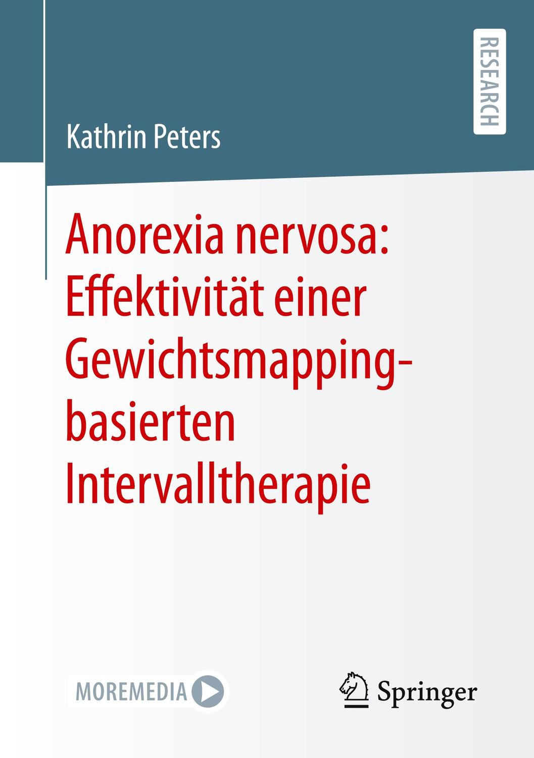 Cover: 9783658415860 | Anorexia nervosa: Effektivität einer Gewichtsmapping-basierten...