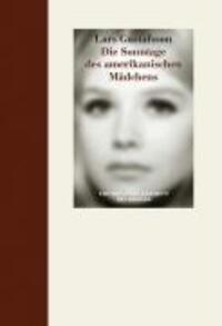 Cover: 9783446209275 | Die Sonntage des amerikanischen Mädchens | Lars Gustafsson | Buch