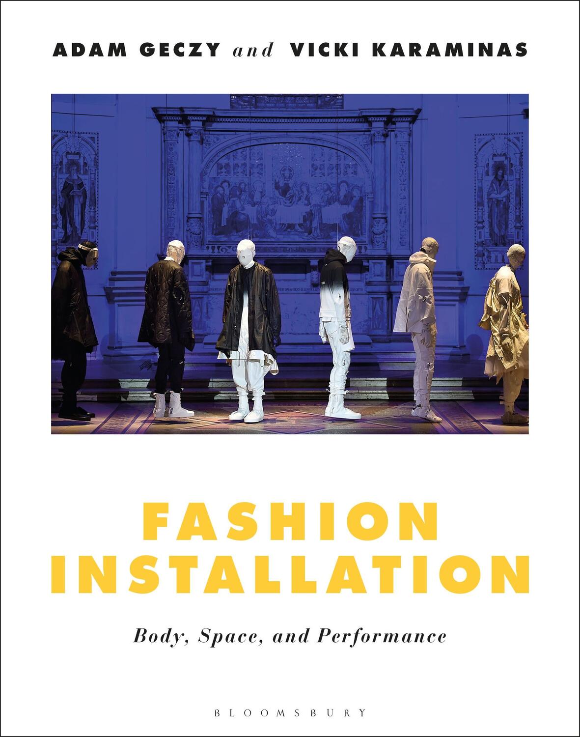 Cover: 9781350032521 | Fashion Installation | Body, Space, and Performance | Geczy (u. a.)