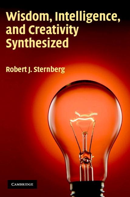 Cover: 9780521002714 | Wisdom, Intelligence, and Creativity Synthesized | Robert J. Sternberg